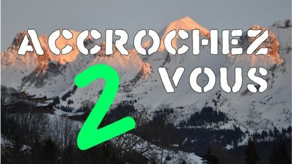 Accrochez vous 2 - soft acro in the french alps