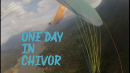 chivor 2016, un dia de entrenamiento en colombia, parapente acrobatico