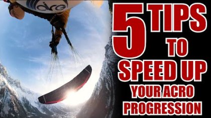 5 TIPS TO SPEED UP YOUR ACRO PROGRESSION #2 !! | #VLOGS S02E04 | FREESTYLE PARAGLIDING STORIES |