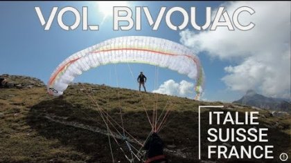 Paragliding | Bivouac à vapeur (France-Italy-Suisse)
