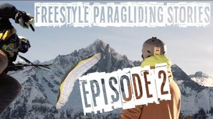 FREESTYLE PARAGLIDING STORIES - EPISODE 2 - It's all about Karma - Acro Paragliding