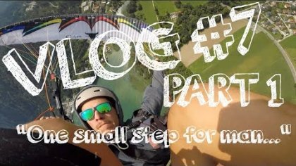 FREESTYLE PARAGLIDING STORIES - VLOG 7# - PART 1: " One step for man..."